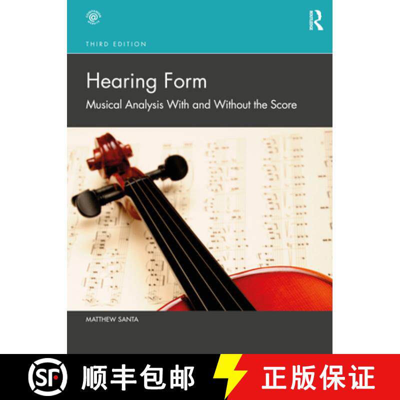 【3-4周达】Hearing Form: Musical Analysis with and Without the Score [9780367703806]
