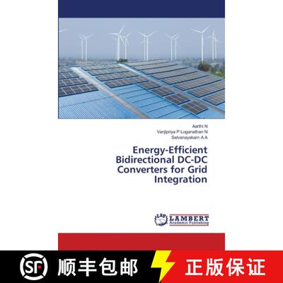 【3-4周达】Energy-Efficient Bidirectional DC-DC Converters for Grid Integration (Aufl.) [9786209302497]