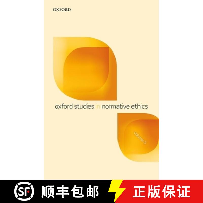 【3-4周达】Oxford Studies in Normative Ethics, Volume 5 [9780198744665]
