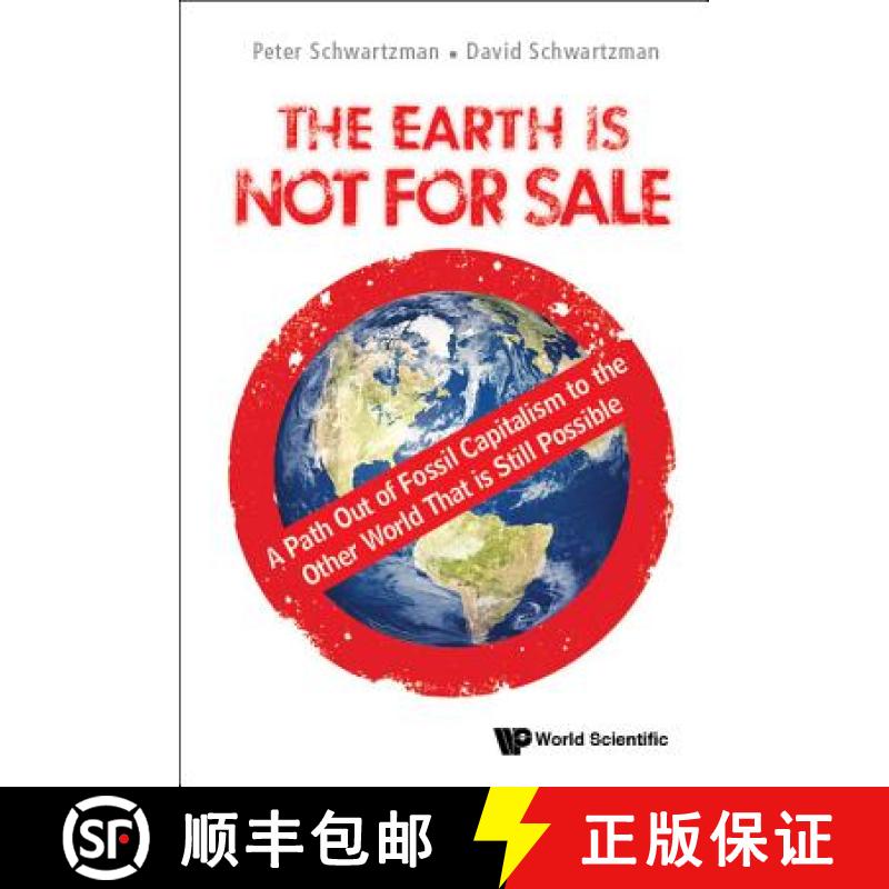 【3-4周达】Earth Is Not for Sale, The: A Path Out of Fossil Capitalism to the Other World That Is Sti... [9789813234246]