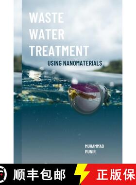 【3-4周达】Waste Water Treatment Using Nanomaterials [9782408484736]