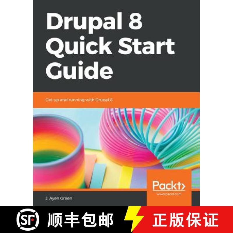 预订 Drupal 8 Quick Start Guide: Get up and running with Drupal 8 [9781789340310]