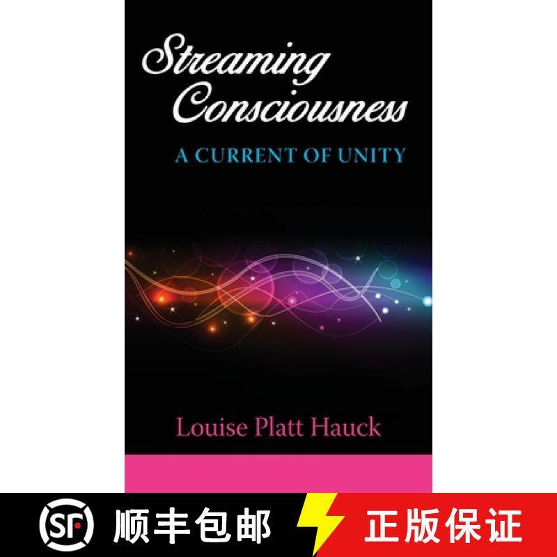 预订 Streaming Consciousness: A Current of Unity [9780976920571]