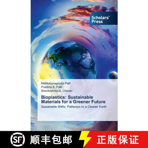【3-4周达】Bioplastics: Sustainable Materials for a Greener Future: Sustainable Shifts: Pathways to a... [9786206771746]
