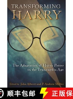 预订 Transforming Harry: The Adaptation of Harry Potter in the Transmedia Age [9780814342862]