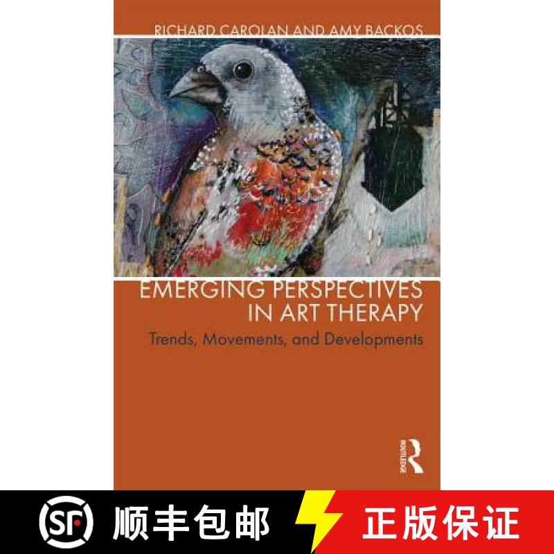 【3-4周达】Emerging Perspectives in Art Therapy : Trends, Movements, and Developments [9781138652354]