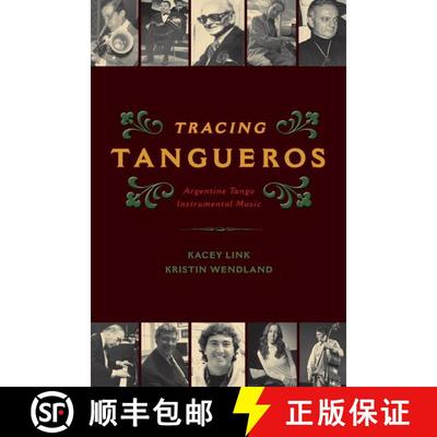 【3-4周达】Tracing Tangueros: Argentine Tango Instrumental Music [9780199348220]