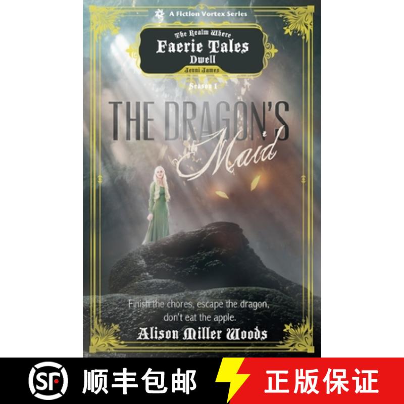 【2-3周达】The Dragon's Maid, Season One (A The Realm Where Faerie Tales Dwell Series) [9781947655454]