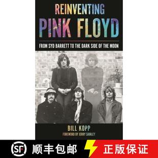 【3-4周达】Reinventing Pink Floyd : From Syd Barrett to the Dark Side of the Moon [9781538135754]