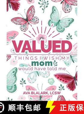 【3-4周达】Valued: Things I Wish My Mom Would Have Told Me [9781736007105]