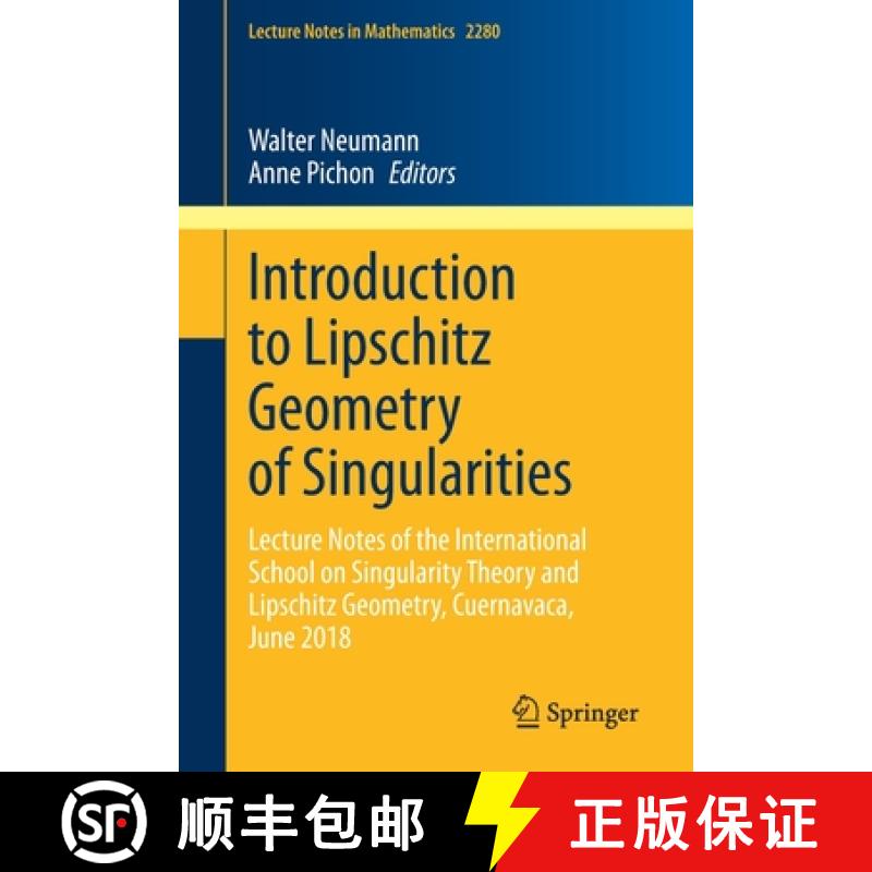 【2-3周达】Introduction to Lipschitz Geometry of Singularities: Lecture Notes of the International Sc... [9783030618063]