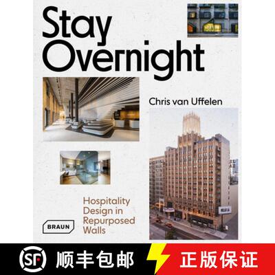 【3-4周达】Stay Overnight : Hospitality Design in Repurposed Spaces [9783037682449]
