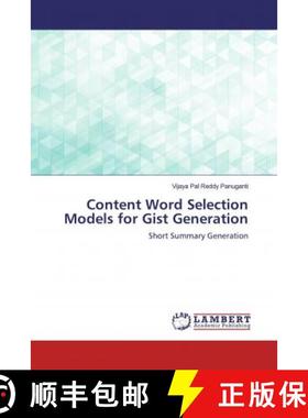 预订 Content Word Selection Models for Gist Generation [9786139464364]