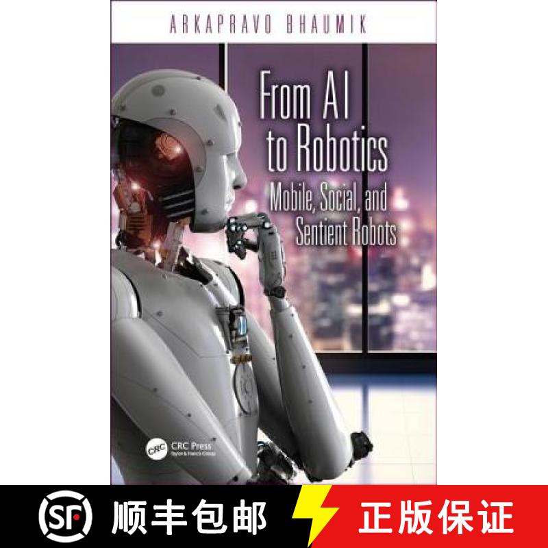 【3-4周达】From AI to Robotics : Mobile, Social, and Sentient Robots [9781482251470]