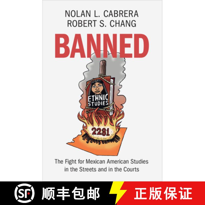 【3-4周达】Banned: The Fight for Mexican American Studies in the Streets and in the Courts [9781009563567]