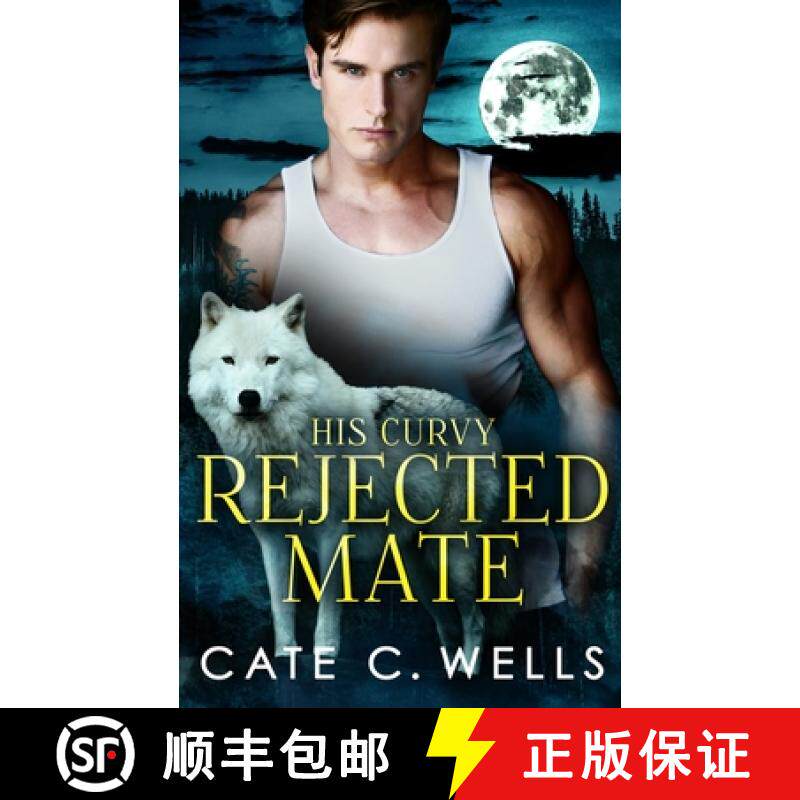 【3-4周达】His Curvy Rejected Mate [9781959144083]
