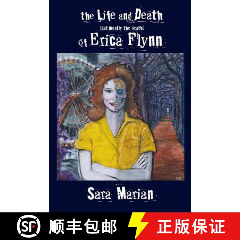 【3-4周达】The Life and Death (but mostly the death) of Erica Flynn Paper [9781942166009]