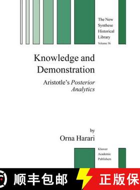 【3-4周达】Knowledge and Demonstration : Aristotle's Posterior Analytics [9789048167227]