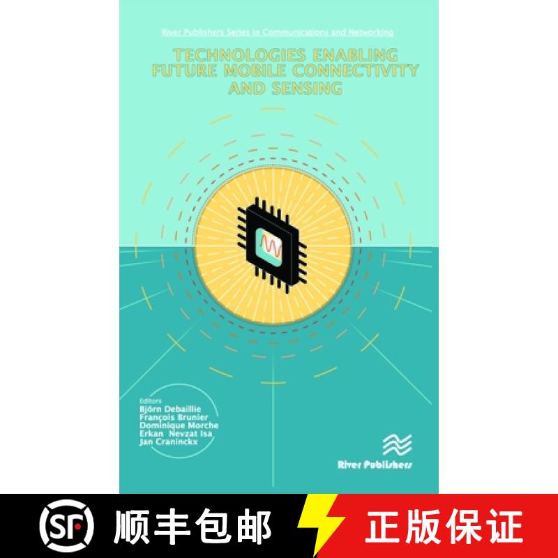 【3-4周达】Technologies Enabling Future Mobile Connectivity & Sensing [9788770040747]