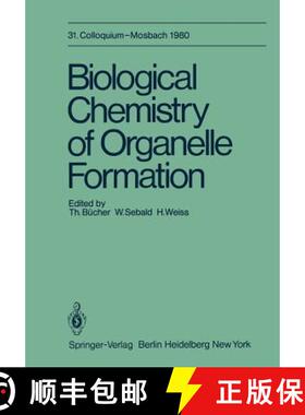 【3-4周达】Biological Chemistry of Organelle Formation : 31. Colloquium, 14.-19. April [9783642815591]