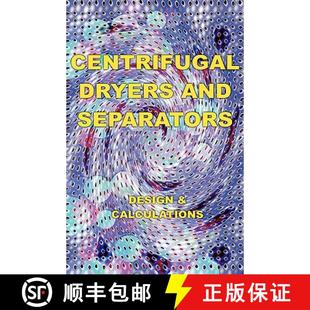 【3-4周达】Centrifugal Dryers and Separators - Design & Calculations (Chemical Engineering Series) [9781427614100]