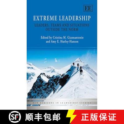 【3-4周达】Extreme Leadership: Leaders, Teams and Situations Outside the Norm: Leaders, Teams and Sit... [9781781002117]