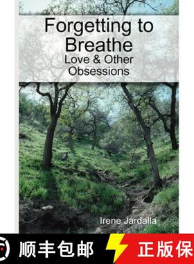 【3-4周达】Forgetting to Breathe - Love & Other Obsessions [9781409239260]