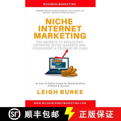 【3-4周达】Niche Internet Marketing: The Secrets to Exploiting Untapped Niche Markets and Unleashing ... [9780980499209]
