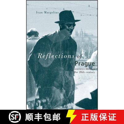 【3-4周达】Reflections Of Prague - Journeys Through The 20Th Century [Wiley历史] [9780470022191]