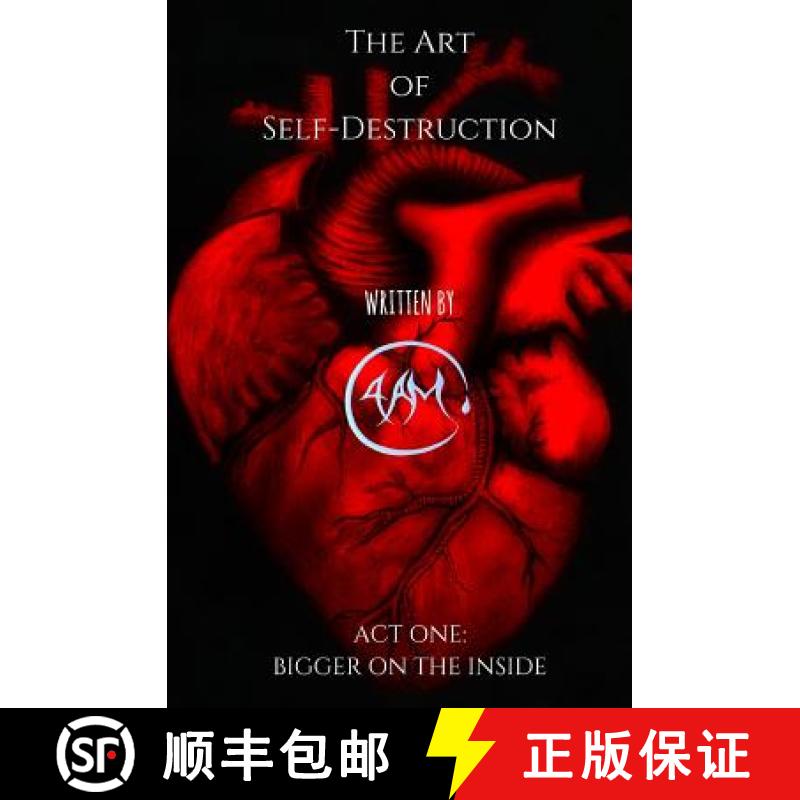 【3-4周达】The Art of Self-Destruction: Act One: Bigger on the Inside [9780692641125]