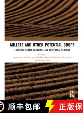 【3-4周达】Millets and Other Potential Crops: Ensuring Climate Resilience and Nutritional Security [9781032873008]