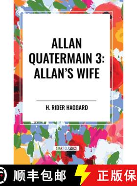 【3-4周达】Allan Quatermain #3: Allan's Wife [9798880901555]