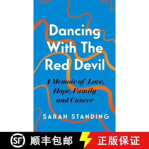 【3-4周达】Dancing with the Red Devil: A Memoir of Love, Hope, Family and Cancer [9781472296368]