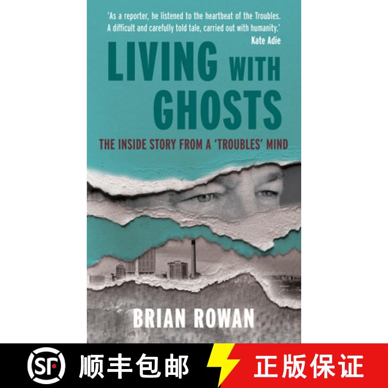 【2-3周达】Living with Ghosts - The Inside Story from a 'Troubles' Mind [9781785374036]