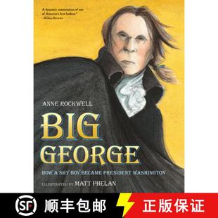 Shy How Boy Washington Big President 4周达 9780544582460 George Became