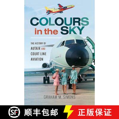 【3-4周达】Colours in the Sky: The History of Autair and Court Line Aviation [9781526725561]
