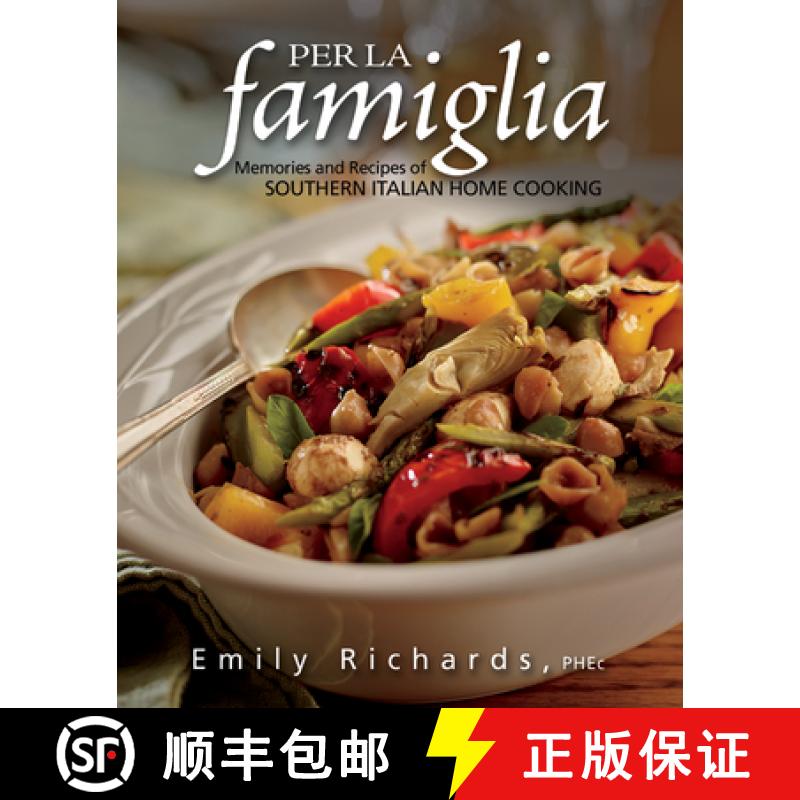 【4周达】Per La Famiglia: Memories and Recipes of Southern Italian Home Cooking [9781770503489]