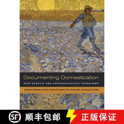 【3-4周达】Documenting Domestication: New Genetic and Archaeological Paradigms [9780520246386]