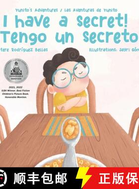 【3-4周达】¡I Have a Secret!/¡Tengo un Secreto!: Yunito's Adventures-Las Aventuras de Yunito [9781734450422]