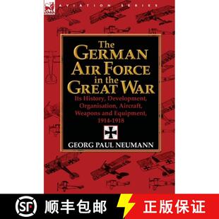 the Development Great War German Force 9780857068347 Aircraft W... The Air History Its Organisation 3周达