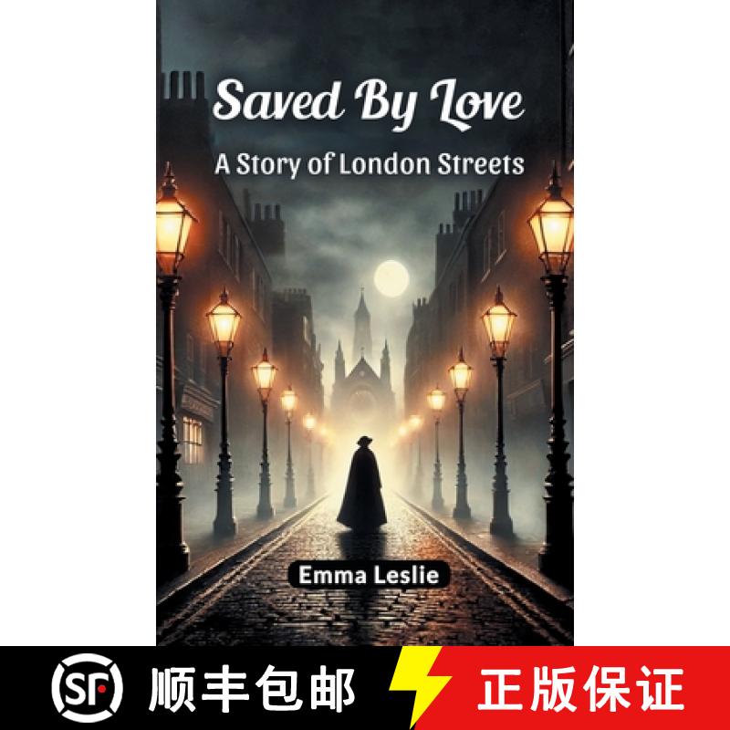 【2-3周达】Saved By LoveA Story of London Streets (Edition2024) [9789369073245]