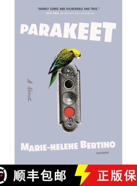 【3-4周达】Parakeet: A Novel [9781250798510]