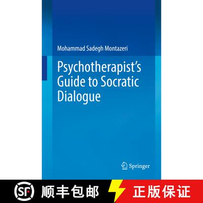 【3-4周达】Psychotherapist's Guide to Socratic Dialogue [9783031079719]