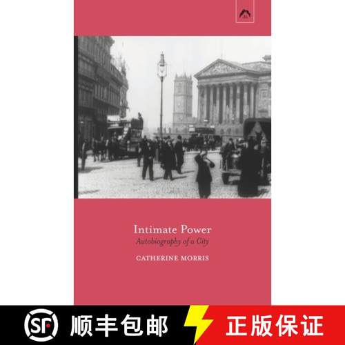 【3-4周达】Intimate Power: Autobiography of a City [9780882141794]