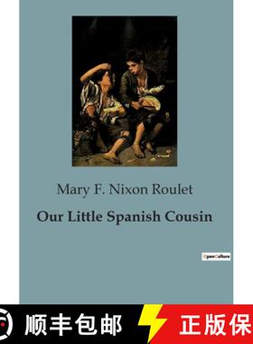 【3-4周达】Our Little Spanish Cousin: Exploring Cultural Heritage through the Eyes of a Young Spanish... [9791041826247]