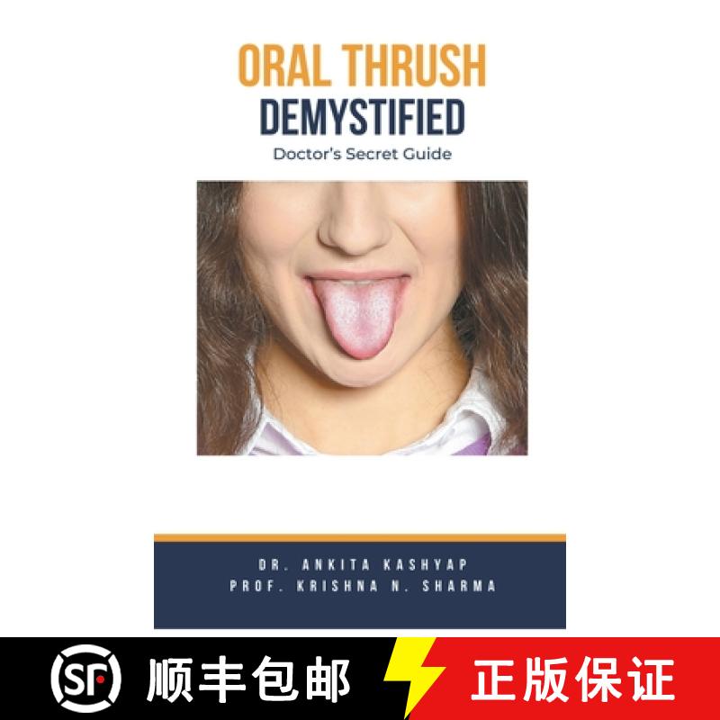 【3-4周达】Oral Thrush Demystified: Doctor's Secret Guide [9798215549797]