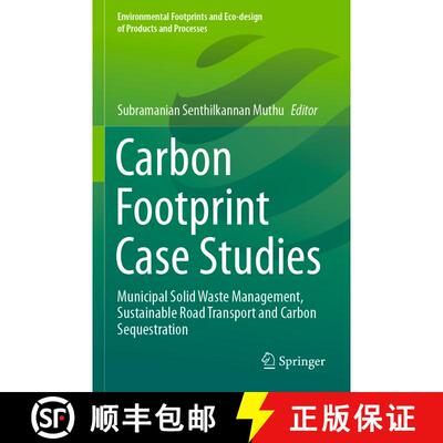 【3-4周达】Carbon Footprint Case Studies : Municipal Solid Waste Management, Sustainable Road Transpo... [9789811595790]