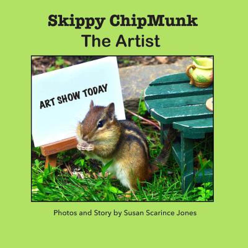 预订 skippy chipmunk the artist [9780997713435]