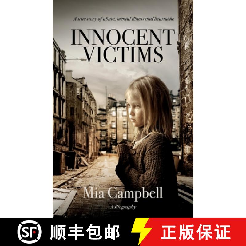 【2-3周达】Innocent Victims:  A true story of abuse, mental illness and heartache [9781739419400]