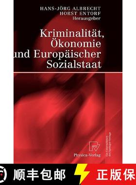 【3-4周达】Kriminalität, Ökonomie Und Europäischer Sozialstaat [9783790800128]